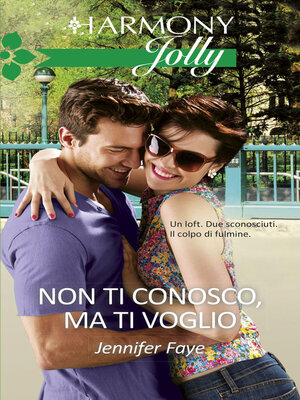 cover image of Non ti conosco, ma ti voglio